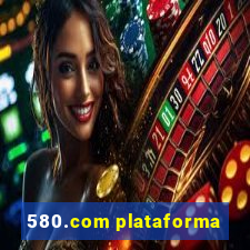 580.com plataforma